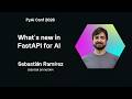 Sebastián Ramirez What's New in FastAPI - PyAI Conf 2026