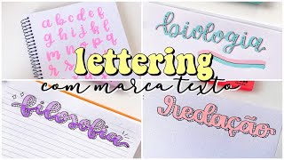 como fazer lettering com marca texto + passo a passo