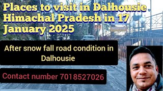 Places to visit in Dalhousie Himachal Pradesh in 17 January 2025! Dalhousie tour guide!