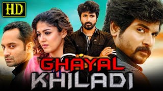 Ghayal Khiladi (Velaikkaran) South Action Hindi Dubbed Full Movie | Sivakarthikeyan, Nayanthara
