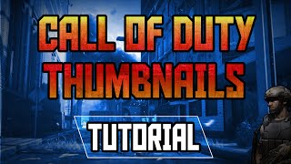 How to make Call of Duty Thumbnails !