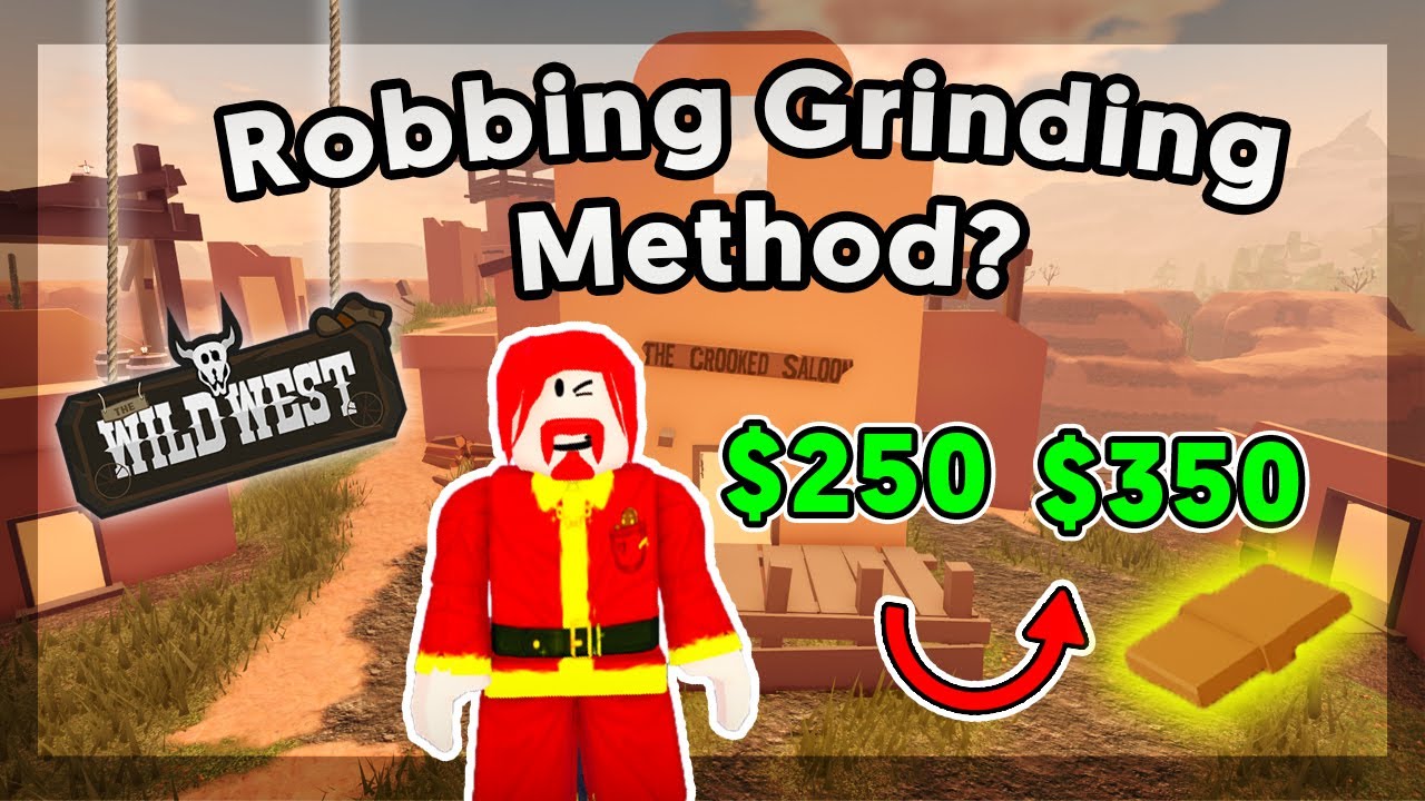 *NEW* Robbing Money Making Method? - The Wild West Roblox - YouTube