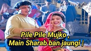 Pile Pile Mujko main sarab || Song - Pile Pile Mujko | Mithun Chakraborty | Ila Arun | Sudesh Bhosle