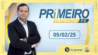 Primeiro Impacto PE, ao vivo, com Thiago Raposo | 05.02.25