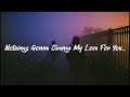 Nothing’s Gonna Change My Love For You - Jack Mellow (Lyrics)