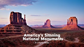 America’s Stunning National Monuments in Colorful Slides