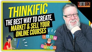 Thinkific Product Showcase: The Best Way to Create, Market and Sell Your Digital Courses