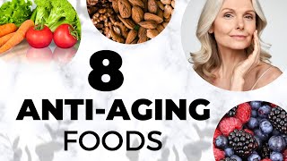 8 Anti Aging Foods You Should Eat After Age 50