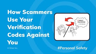 How Scammers Use Your Verification Codes Against You