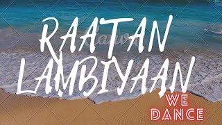 Raataan Lambiyan Dance Video | Shershaah | Siddharth | Jubin Nautiyal, Asees Kaur | WE DANCE
