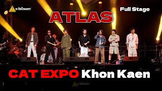 [4K FULL STAGE] ATLAS @ CAT EXPO Khon Kaen 2024 #ระวังโดนตก !