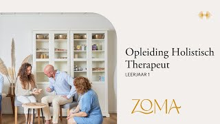 Opleiding Holistisch Therapeut | Leerjaar 1 | ZoMa Opleidingen