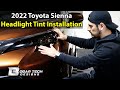 2022 Sienna Headlight Tint Installation