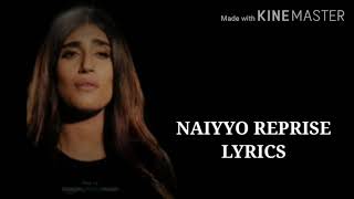 NAIYYO SONG OFFICIAL  LYRICS AKASA :RAFTAAR REPRISE