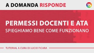 Permessi docenti e Ata, spieghiamo bene come funzionano