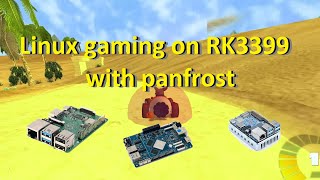 Linux gaming with Panfrost on RK3399 - NanoPi M4/Rock Pi 4/RockPro64...