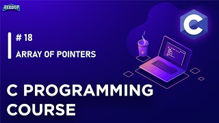 18 Array of Pointers