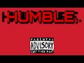 Kendrick Lamar x Mad Squablz - HUMBLE.