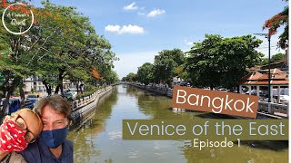 Exploring Bangkok's canals aka Venice of the East - Episode 1 - Khlong Phadung Krung Kasem