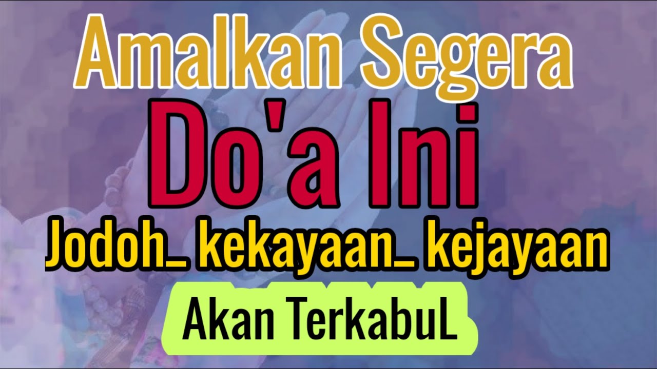 Doa Cepat Dapat Jodoh Dan Menikah - YouTube