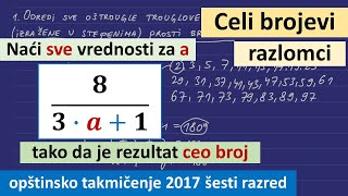 Celi brojevi - opštinsko takmičenje iz matematike 2017 šesti razred