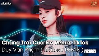 Anh Sẽ Là Một Chàng Trai Luôn Mang Vác Tương Lai Cho Em Remix | Chàng Trai Của Em Remix | Nhạc Remix