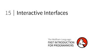 Fast Introduction for Programmers: Interactive Interfaces