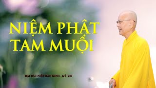 NIỆM PHẬT TAM MUỘI - HT.THÍCH TỪ THÔNG - ĐẠI BÁT NIẾT BÀN KINH - KỲ 240