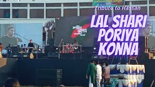 A Tribute To Hassan - ARK - Lal Shari Poriya Konna | Live From Barishal #ApurbaTubeDay