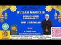 4-11-2024 | KULIAH MAGHRIB: Biografi Agung Rasulullah ﷺ | Ustaz Rusydi bin Ramli Aljauhari