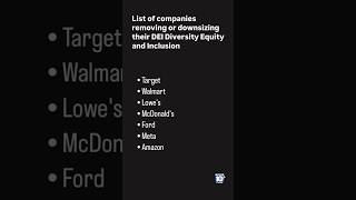 List of companies removing or downsizing their DEI Diversity Equity and Inclusion