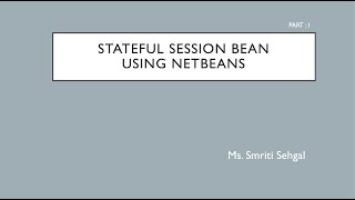 Creating Stateful Session Bean using Netbeans, Part I