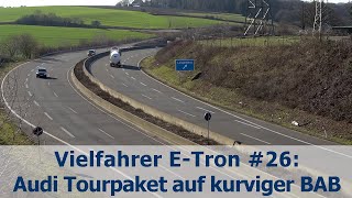 Audi Tourpaket auf kurviger Autobahn