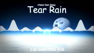 cYsmix feat Emmy - Tear Rain