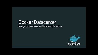 Docker Datacenter: Image Promotions And Immutable Repos