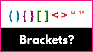 Brackets Explained in Coding / Easiest Explanation