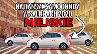 SEGMENT A | NAJTAŃSZE SAMOCHODY Z SALONU 2020 - #165 TOP