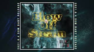 【Art Track】”Blow Off Steam” - BALLISTIK BOYZ from EXILE TRIBE