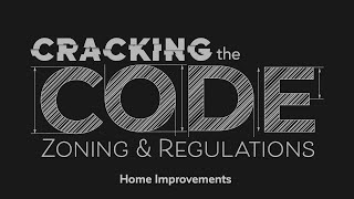 Cracking the Code | Home Improvements