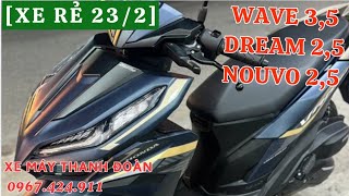 [Xe Rẻ 23/2] Xe máy Thanh Đoàn giá rẻ, Wave 3,5tr, nouvo 2,5tr, dream 2,5tr....