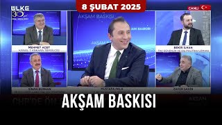 Akşam Baskısı -  8 Şubat 2025 @ulketv