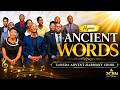 Ancient Words | UoNSDA Advent Harmony Choir