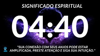 0440 SIGNIFICADO ESPIRITUAL | Mensagem do Anjo Hora 04:40