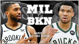 Milwaukee Bucks vs Brooklyn Nets  Game Highlights | Mar 21 | 2024 NBA Season