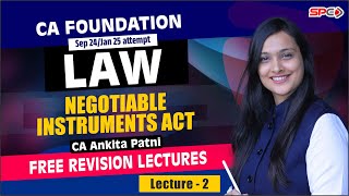 CA Foundation Law Revision Lecture 2 Negotiable Instruments ACT for Sep 24/Jan25 By CA Ankita Patni