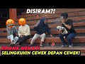 EMOSI! SELINGKUHIN CEWEK DEPAN CEWEK - Part15