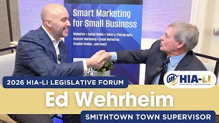 Ed Wehrheim on Smithtown’s Progress, Sewer Expansion & 2026 Challenges | HIA-LI Legislative Forum