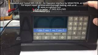 Repaired and Tested IWS-120-EC - An Operator Interface by NEMATRON, At ACCU