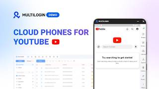 Connect cloud phones for multiple YouTube accounts in Multilogin