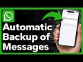 How To Auto Backup WhatsApp Messages